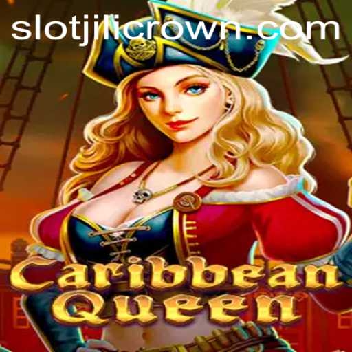 Exploring the Exciting World of CaribbeanQueen: Unveiling the Mechanics of JILICROWN