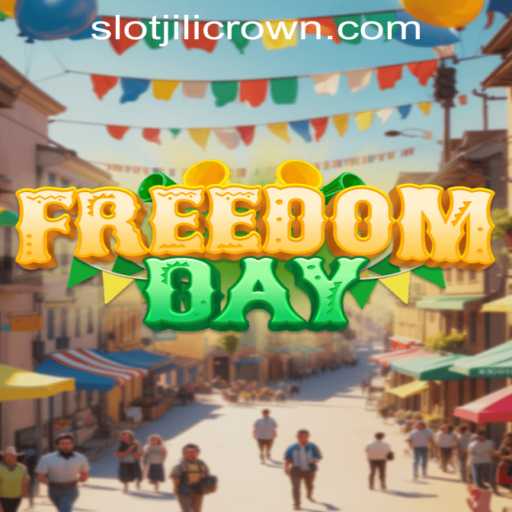 Exploring FreedomDay: A Revolutionary Adventure with JILICROWN