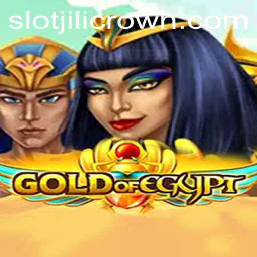 GoldOfEgypt: An Exciting Journey Through Ancient Realms with JILICROWN